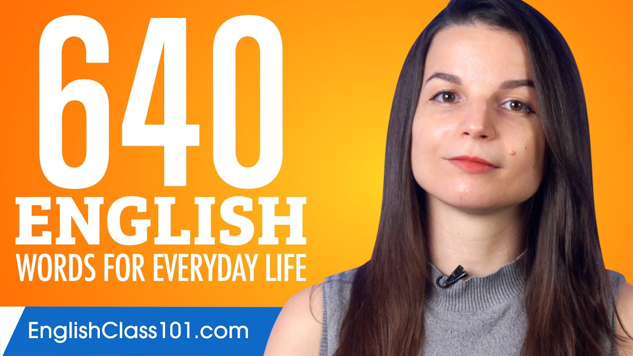 640 English Words for Everyday Life - Basic Vocabulary #32