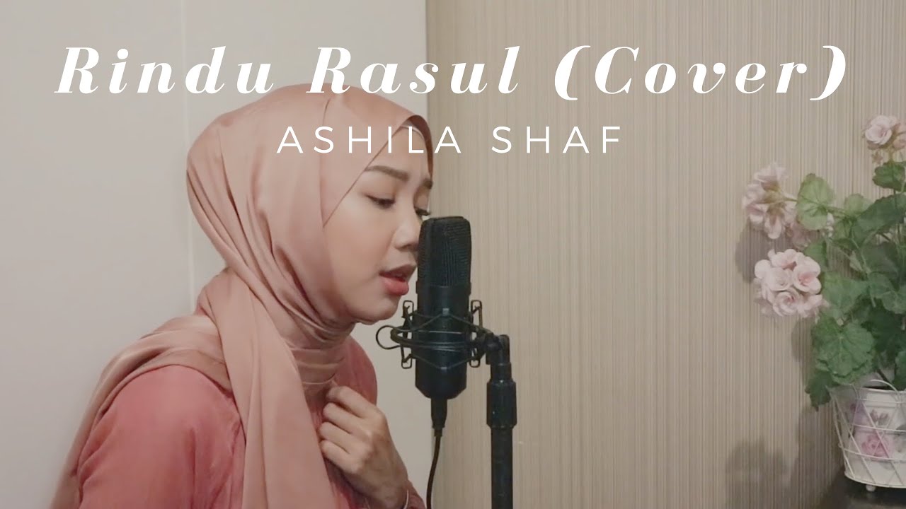 Rindu Rasul - Bimbo (Cover by Ashila Shaf) - YouTube