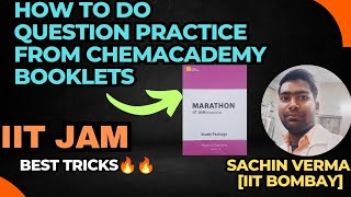 How to practice questions for IIT JAM | IIT JAM 2024| Question practice from chemacademy booklets