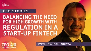 CFO 4.0 Podcast | Balancing the need for high growth with regulation in a start-up FinTech