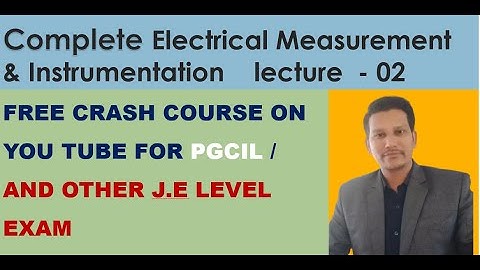 Electrical Measurement & Instrumentation Lecture # 2 I pgcil 2024 I and  for all j. e exam I