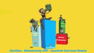 Gorillaz - On Melancholy Hill  (Joachim Garraud Remix)