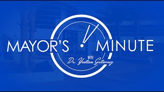 Mayor's Minute with Dr. Yxstian Gutierrez - March 2016 Mayor's Minute with Dr. Yxstian Gutierrez - March 2016