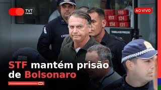 #aovivo STF mantém prisão de Bolsonaro; Nikolas Ferreira leva celular ao ex-presidente