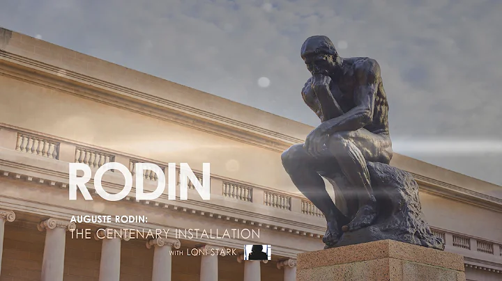 Auguste Rodin: Centenary Installation