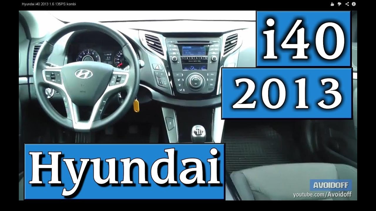 Hyundai i40 2013 1.6 135PS kombi YouTube