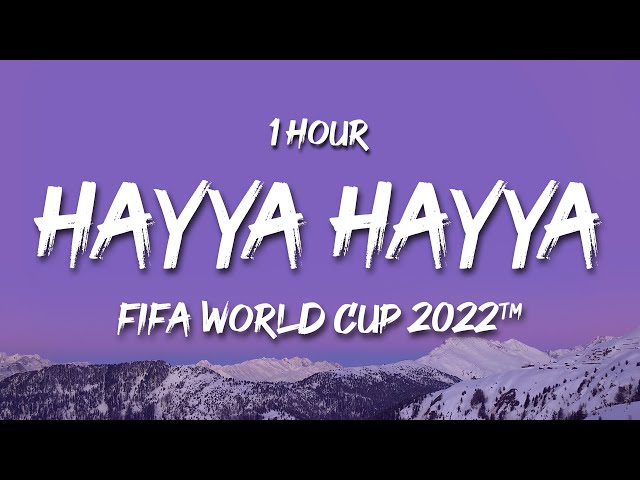 [1 HOUR] Hayya Hayya (Better Together) (Lyrics) World Cup Song | FIFA World Cup 2022™ Soundtrack class=