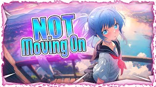 Nightcore - Not Moving On (Lyrics)