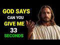 ✝️ I AM BEGINNING YOU | JUST 33 SECONDS | God's Message For You | Jesus Message Today | #godmessage