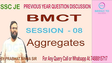BMCT | AGGREGATES | SSC JE PREVIOUS YEAR QUESTION | SESSION 08 | BY PRABHAT SINHA SIR