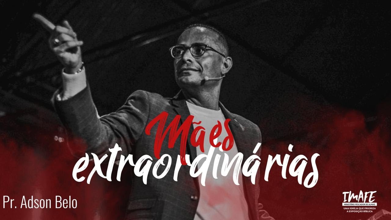 Culto da Família | Especial de Dia das Mães | IMAFE | Pr. Adson Belo | 09.05.21