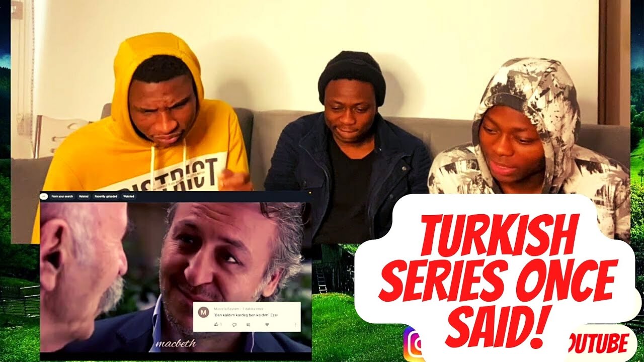 Turkish series once said | REACTION