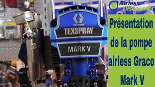 La pompe airless Graco Mark V par Airless Discounter