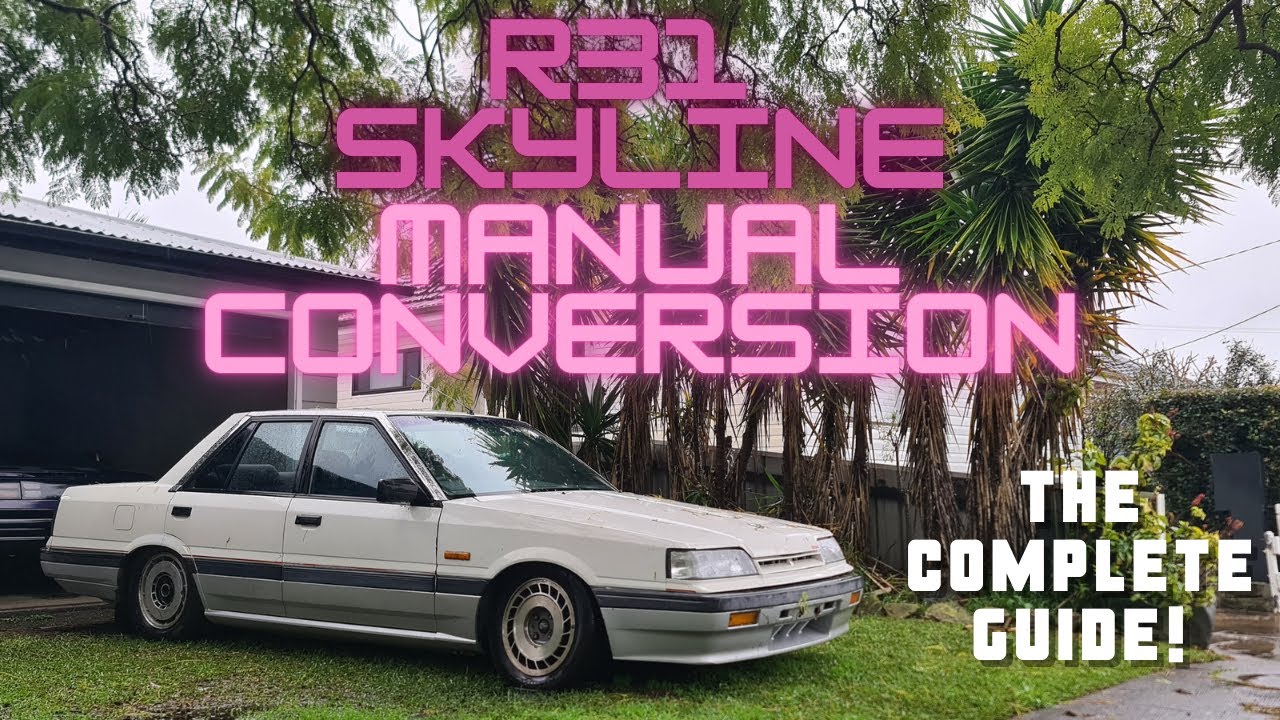 R31 Skyline Manual Conversion - The Complete Guide!