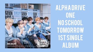 Alpha Drive One 1st Single Album No School Tomorrow - YouTube