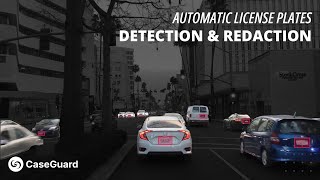 CaseGuard Automatic License Plates Video Redaction Software (100% Automatic)