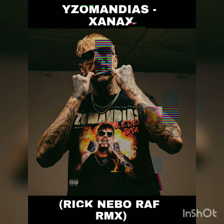 YZOMANDIAS - XANAX (Rick nebo Raf RMX) OFF VZL