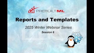 Reports & Templates | Winter Webinar Series 2025