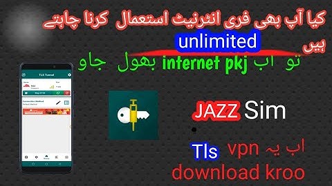 tls tunnel free vpn jazz. free jazz  internet.  jazz free vpn tls tunnel . 2022 jazz free internet