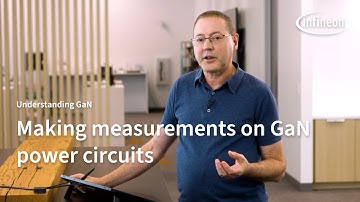 Understanding GaN – Making Measurements on GaN Power Circuits | Infineon