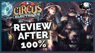 Circus Electrique - Review After 100%