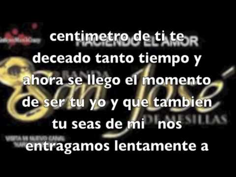 haciendo el amor la adictiva banda san jose de mesillas estreno 2012 =estreno 2012= letra