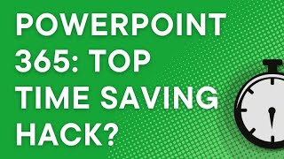 My top PowerPoint TIME SAVING hack for frequent presentations (2025)