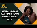 Babulala indoda yami phambi kwami manje sebefuna mina