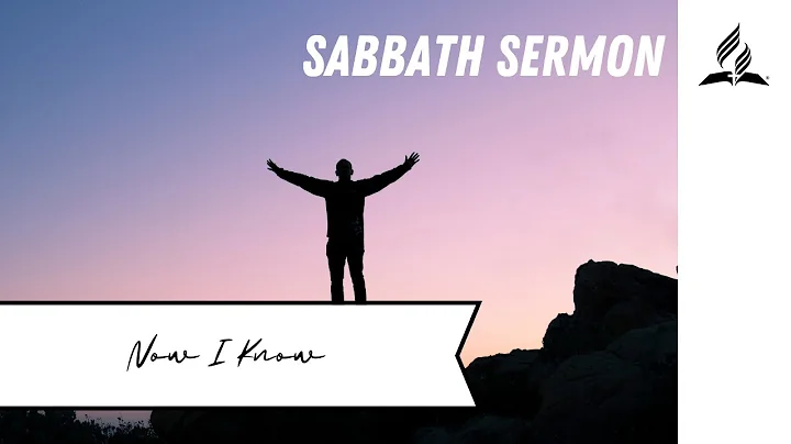 Sabbath Sermon | Now I Know: James Willock