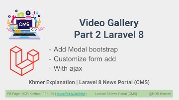 90. Video Gallery Part 2 Laravel 8 New Portal CMS - Khmer HKimhab - not seo