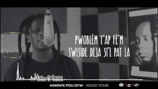 Wood Terrib - Mwenk Pou Diw (Lyrics Video)