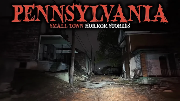 9 Most Disturbing TRUE Pennsylvania Small Town Horror Stories | Fear Files