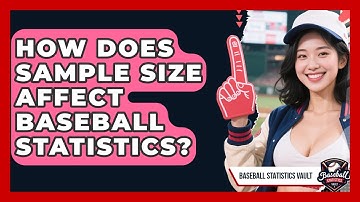 How Does Sample Size Affect Baseball Statistics? - Baseball Statistics Vault