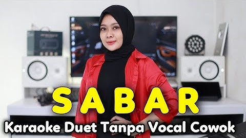 SABAR Karaoke Duet Tanpa Vocal Cowok || duh sayang ngapuntene saestu  || Sadewok