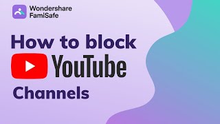 Block YouTube Channels - how to block a channel on YouTube via FamiSafe App (iPhone/Android/Desktop) screenshot 4