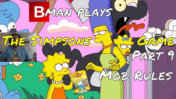 The Simpsons Game : Part 9 - Mob Rules (Story Mission) | BmanPwnz Games