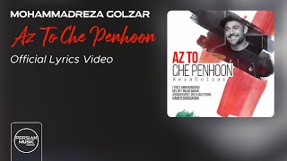 Mohammadreza Golzar - Az To Che Penhoon I Lyrics Video ( محمدرضا گلزار - از تو چه پنهون )
