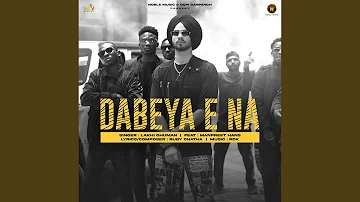 Dabeya E Na (feat. Manpreet Hans)