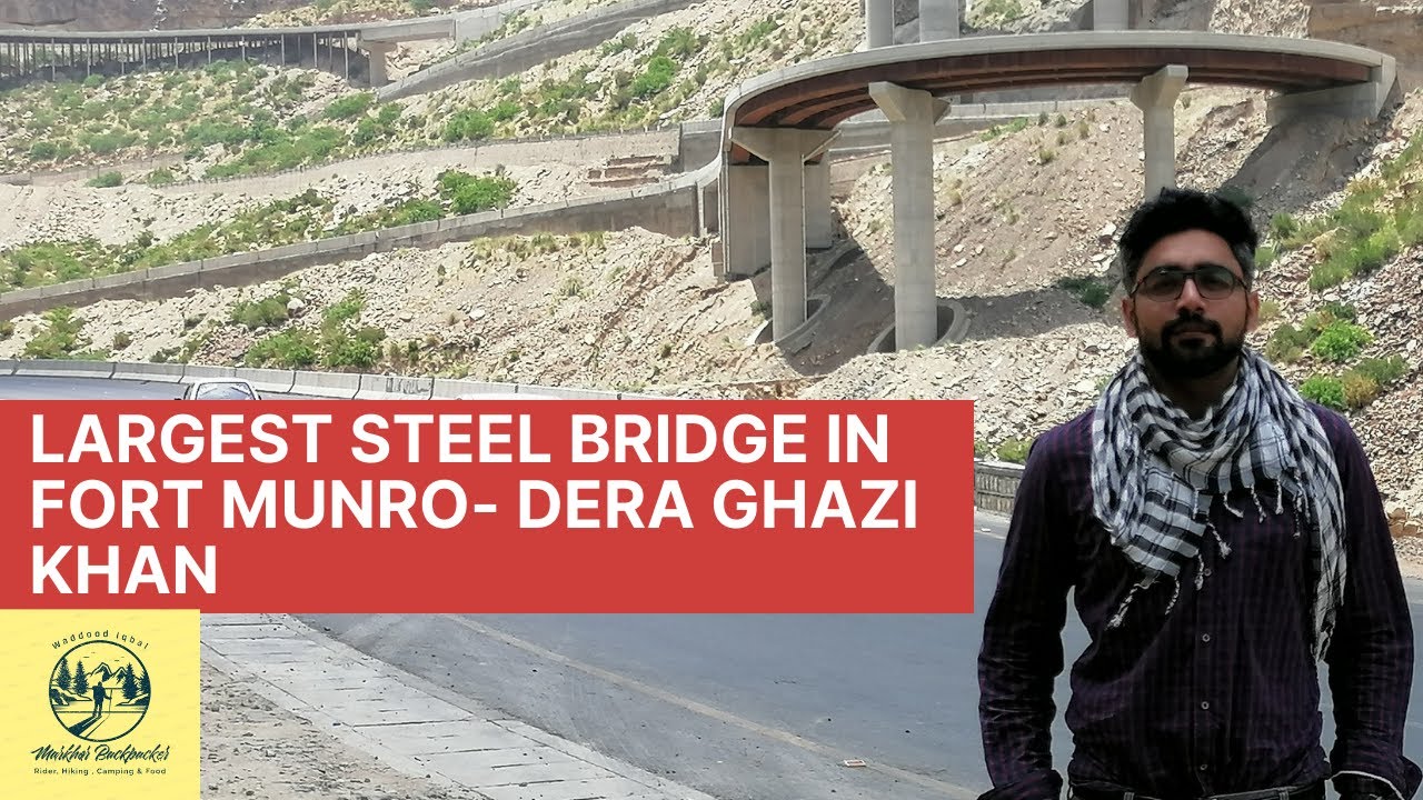 Beautiful Largest Steel Bridge in Fort Munro Dera Ghazi Khan Punjab