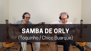 Samba de Orly (Toquinho & Chico Buarque)