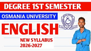 DEGREE 1ST SEMESTER ENGLISH NEW SYLLABUS | OSMANIA UNIVERSITY | 2026-2027 SYLLABUS DETAILS | #OU