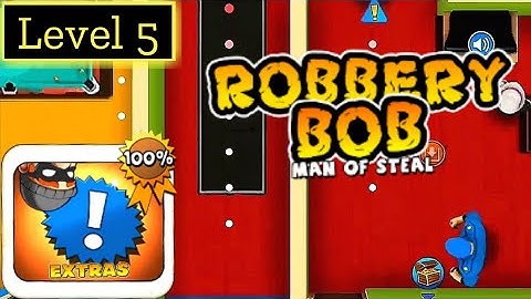 Robbery Bob (Extras - Level 5) | 100% Gameplay Walkthrough No Commentary