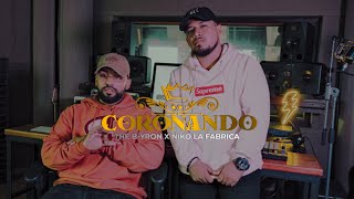 Niko La Fábrica❌ THE B-YRON - CORONANDO (Video Oficial)