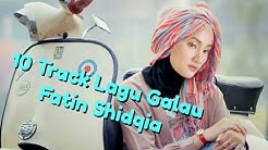 10 Track Lagu Galau Fatin Shidqia 2019,Bikin Baper ! Nostalgia Banget  - Durasi: 39:37. 