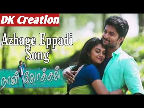 Azhage Eappai Ipadi Full Video song  Naan local   Nani