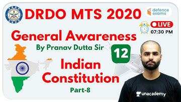 7:30 PM - DRDO MTS 2020 | General Awareness | GK by Pranav Sir | Indian Constitution (Part-8)