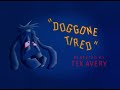 Doggone tired 1949