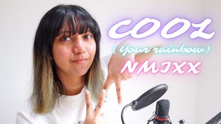 COOL (Your rainbow) - NMIXX (English Cover)