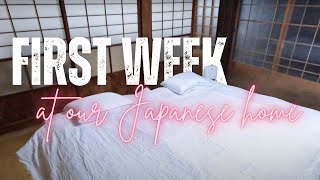 The first week at our Meiji era Akiya House in Japan