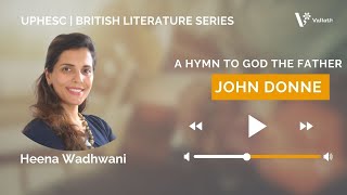 A Hymn to God the Father |John Donne | NET | SET | Heena Wadhwani | Vallath